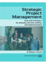 Strategic Project Management: Tools and Techniques for Planning